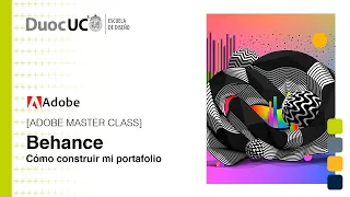 [Adobe Master Class] Behance: Cómo construir mi portafolio