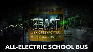 Electric School Bus - The BEAST