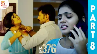 IPC 376 Tamil Full Movie | Nandita Swetha | Mahanadhi Shankar | Part 8 | Latest Tamil Movies