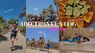 CABO TRAVEL VLOG: PART 1 | GIRLS TRIP , ATV & CAMEL RIDING, DOWNTOWN CABO & MORE