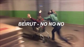 //Beirut- No No No (Subtitulado en español)