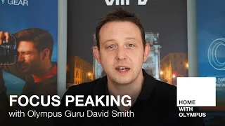 Focus Peaking with David Smith