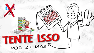 Faça Isso por 21 Dias e Mude a sua Vida Completamente!!