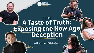 A Taste Of Truth: Exposing the New Age Deception - Catholic Influencers Podcast Season 11 Episode 8