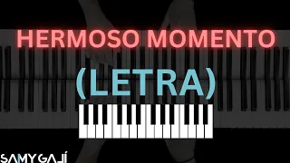 🎹 LETRA + PIANO | HERMOSO MOMENTO | Kairo Worship | Samy Galí | Karaoke