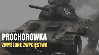 Prochorowka. Zmyślone zwycięstwo.