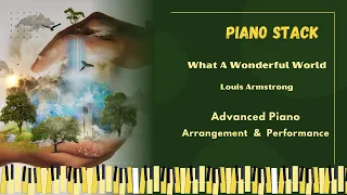 What A Wonderful World | Louis Armstrong | Advanced Piano Arrangement with Sheet Music Tutorial