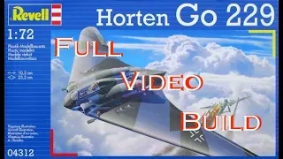 Full Video Build Revell Horten GO 229 in 1:72 Scale