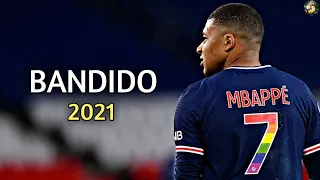 Kylian Mbappe ▶ Bandido - Myke Towers x Juhn ● Skills & Goals 2021