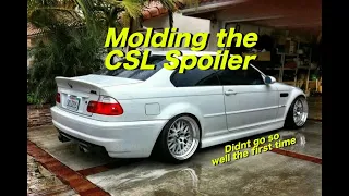 Molding My BMW E46 CSL Spoiler (Part 1)