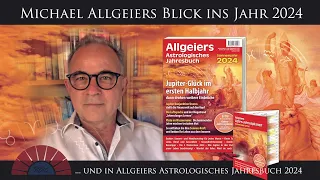 Ein Blick ins Jahr 2024 und in Allgeiers Astrologisches Jahresbuch 2024