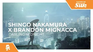 Shingo Nakamura x Brandon Mignacca - Darling Midnight [Monstercat Release]