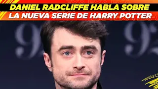 Daniel Radcliffe habla sobre la nueva serie de Harry Potter😱👏🏻