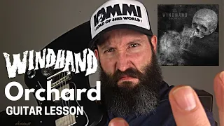 Windhand Guitar Lesson w/ TAB - Orchard - C Standard Tuning