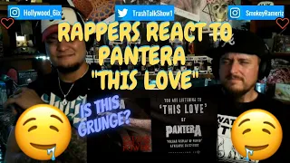 Rappers React To Pantera "This Love"!!!