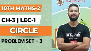 10th Maths 2 | Chapter 3 | Circle | Problem Set-3 | Lecture 1 | Maharashtra Board |