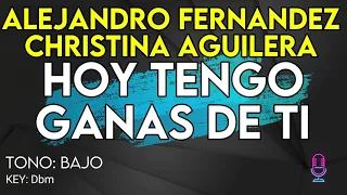 Alejandro Fernández ft. Christina Aguilera - Hoy Tengo Ganas De Ti - karaoke Instrumental - Bajo