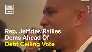 Rep. Hakeem Jeffries Rallies Democrats Ahead of Debt Ceiling Vote