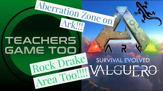 Valguero Aberration/Rock Drake Zone Location and Exploring