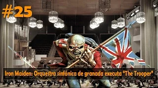 Iron Maiden: Orquestra sinfônica de granada executa “The Trooper” 25#