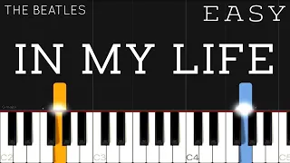 The Beatles - In My Life | EASY Piano Tutorial