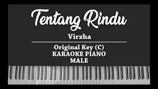 Tentang Rindu - Virzha (MALE KARAOKE PIANO)
