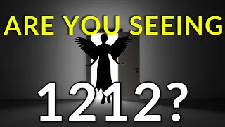 12 Reasons Why You Keep Seeing 1212 | 1212 Angel Number Meaning!