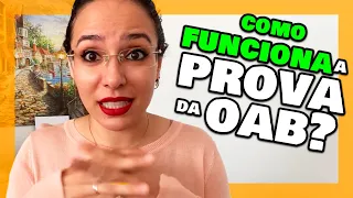 Com funciona a PROVA DA OAB? [GUIA ATUALIZADO 2022]