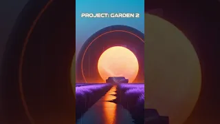 Project: GARDEN 2 - Cinematic Ambient