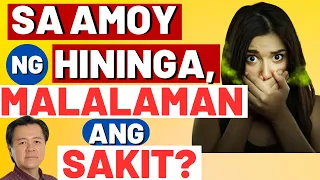 Sa Amoy ng Hininga, Malalaman ang Sakit? - by Doc Willie Ong