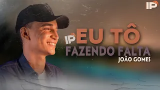 João Gomes - Eu Tô Fazendo Falta Pra Você / Ontem Te encontrei