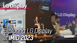 LG Display's Exclusive Display Technology Leadership Unveiled at BEXCO, Busan! [IMID 2023]