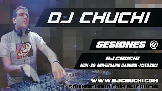 DJ CHUCHI @ NON - 20 ANIVERSARIO DJ BONSI 30-5-2014