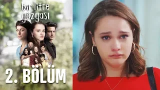 Bir Litre Gözyaşı 2. Bölüm