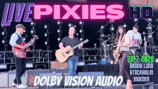 PIXIES (Part 1) | Full Live HDR Dolby Atmos | @gronalundstivoli Stockholm 🇸🇪 28-7-2022