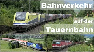 Bahnverkehr auf der Tauernbahn mit SETG, DB Starke Cargo + Backbone, EU-Lok, Nightjet-Lok, 1144,...