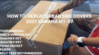 How To: Replace Rear Side Covers (2021 Yamaha MT-07)