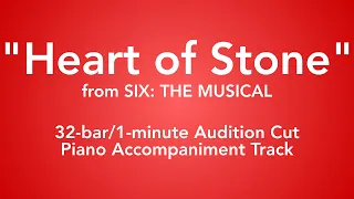 "Heart of Stone" from Six: The Musical - 32-bar/1-minute Audition Cut Piano Accompaniment