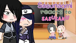 Sasunaomi family reacts to sasusaku