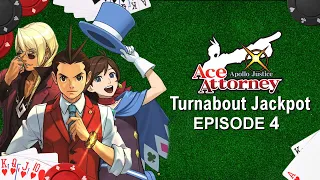 Apollo Justice: Ace Attorney - Turnabout Jackpot - Episode 4