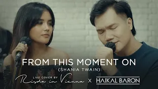 From This Moment - Shania Twain & Bryan White (Live Cover by Risda in Vienna & Haikal Baron)