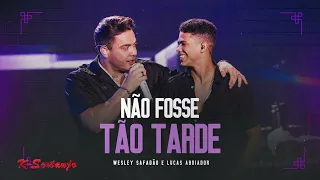 Wesley Safadão e Lucas Aboiador - Não Fosse Tão Tarde (EP Ao Vivo em Fortaleza)K-Sertanejo