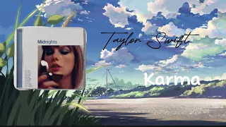 Karma by Taylor Swift (with lyrics) [clean]