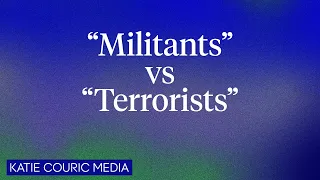 “Militants” vs “Terrorists” and why how we choose to describe Hamas matters