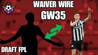 GW35 BEST WAIVER picks for DRAFT FPL!