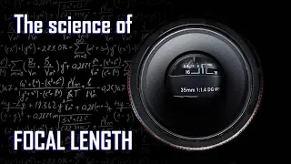 "What is Focal Length?" - The science behind it explained.