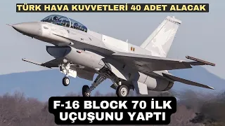 F-16 Block 70 ilk uçuşunu yaptı. Block 70'lerin farkı nedir?