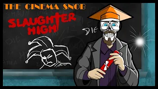 Slaughter High - The Cinema Snob