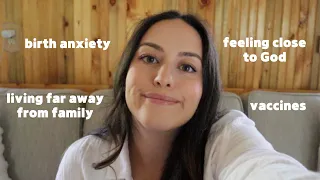 Birth Anxiety, Relationship with God, Parenting, Moving Away From Family, New Age Q&A