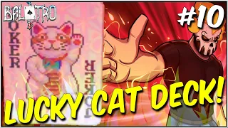 LUCKY CAT DECK! Hunting for my first HUGE SCORE! - BALATRO #10